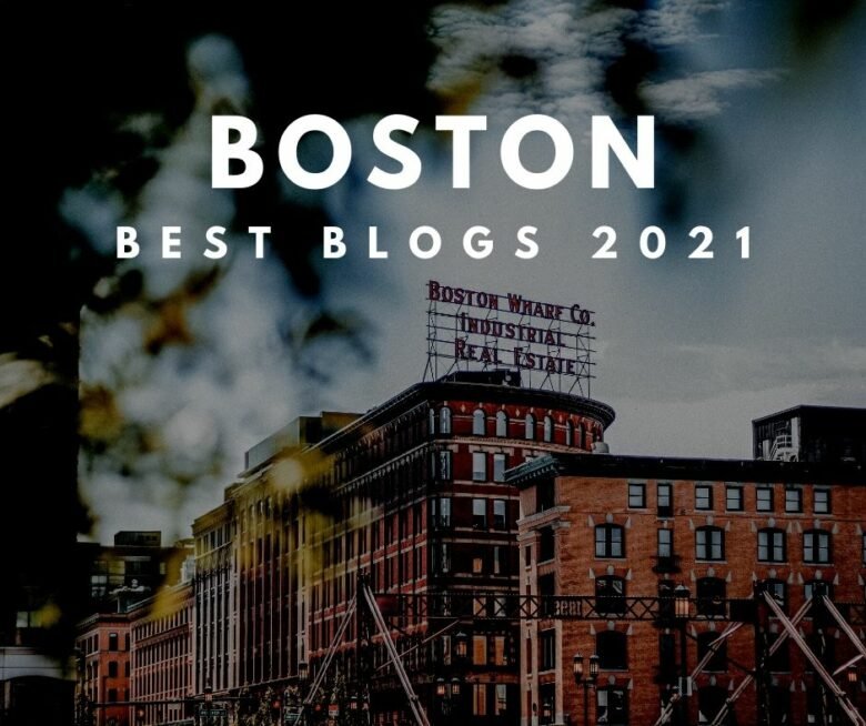 Best Boston Blogs – Our Favorites for 2021
